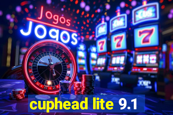 cuphead lite 9.1